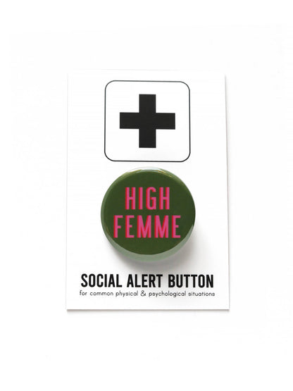 HIGH FEMME Pinback Button