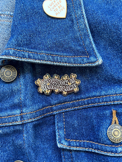 Abortion Is Healthcare Enamel Pin