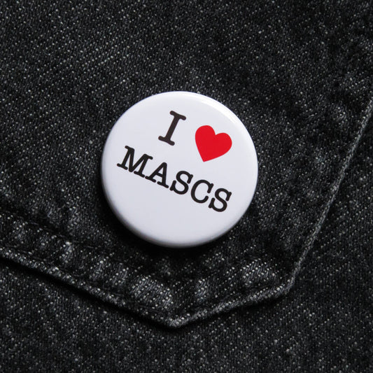 I LOVE MASCS 1.25" Pinback Button