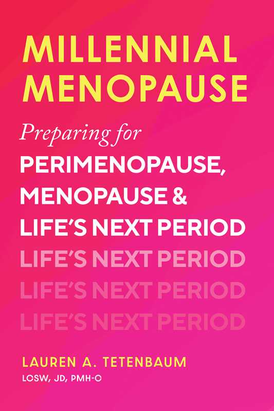 Millennial Menopause by Lauren A. Tetenbaum: Paperback; 344 pages / English
