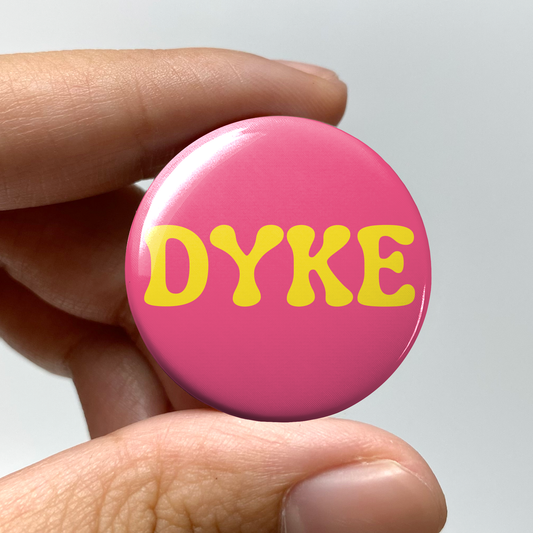 Groovy Dyke 1.25" Pin-Back Button