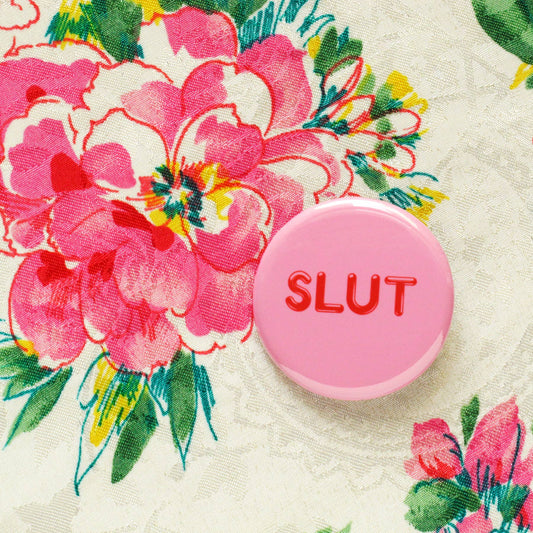 SLUT Pinback Button