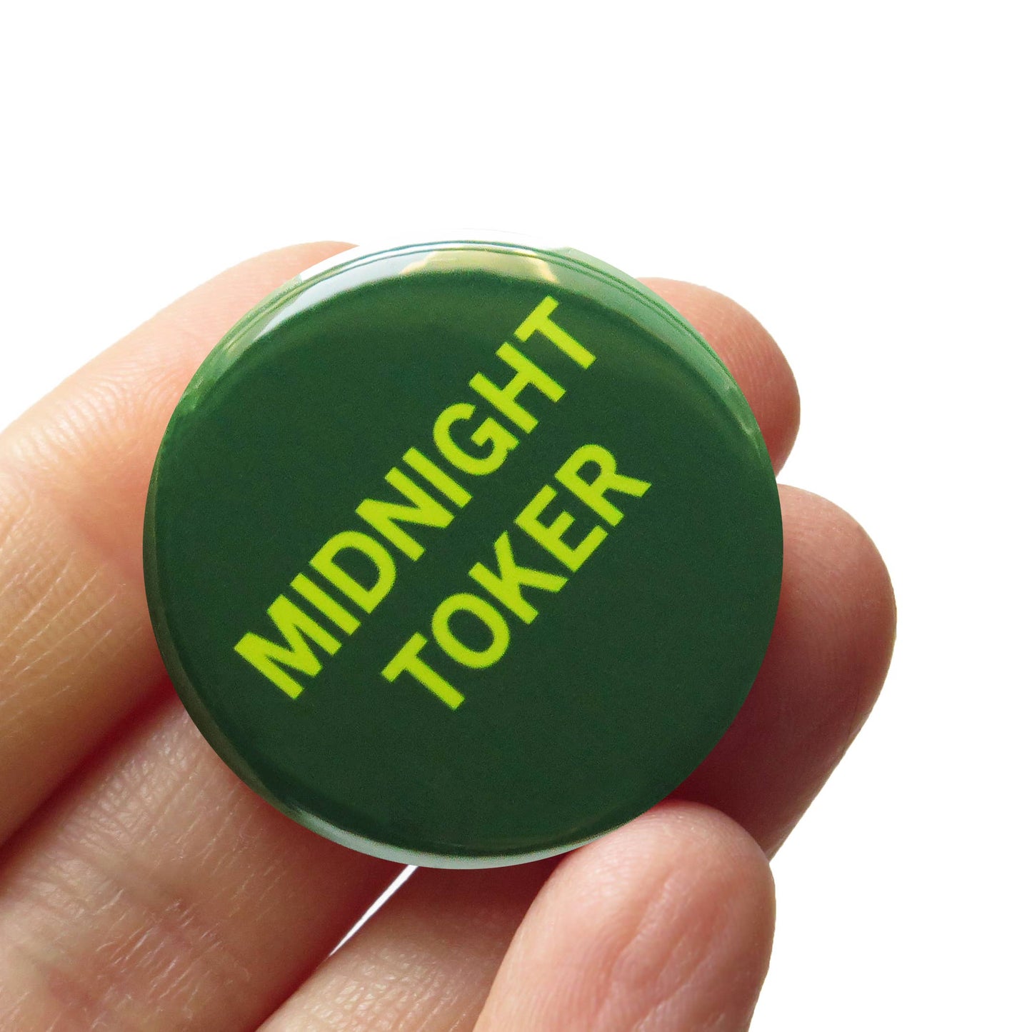MIDNIGHT TOKER Pinback Button