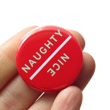 NAUGHTY or NICE Pinback Button