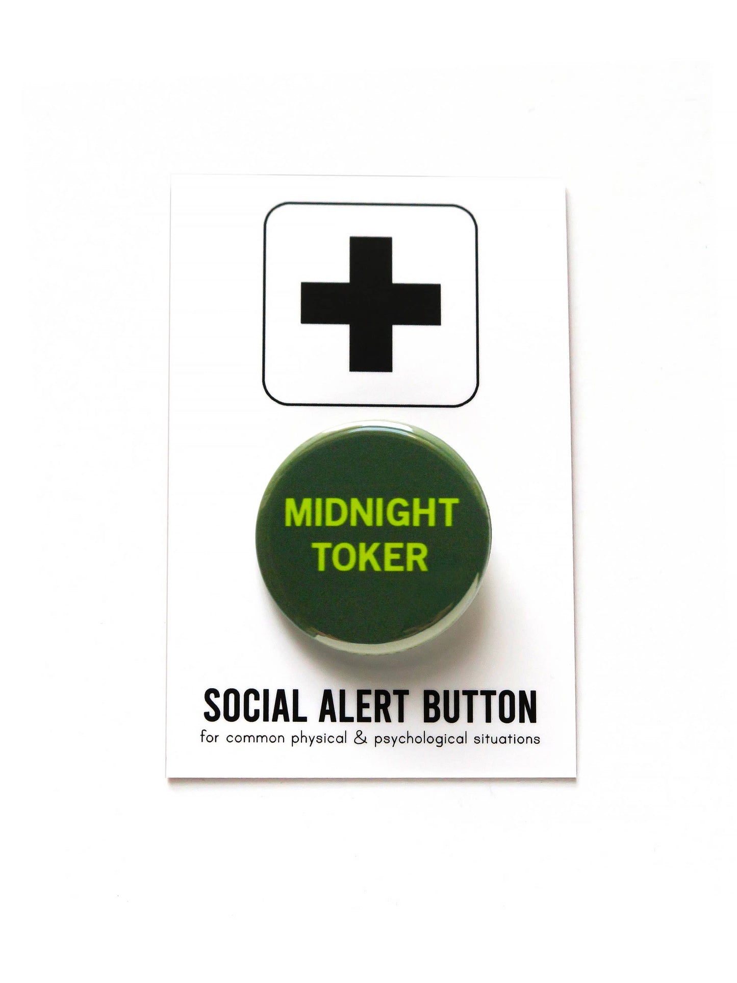 MIDNIGHT TOKER Pinback Button