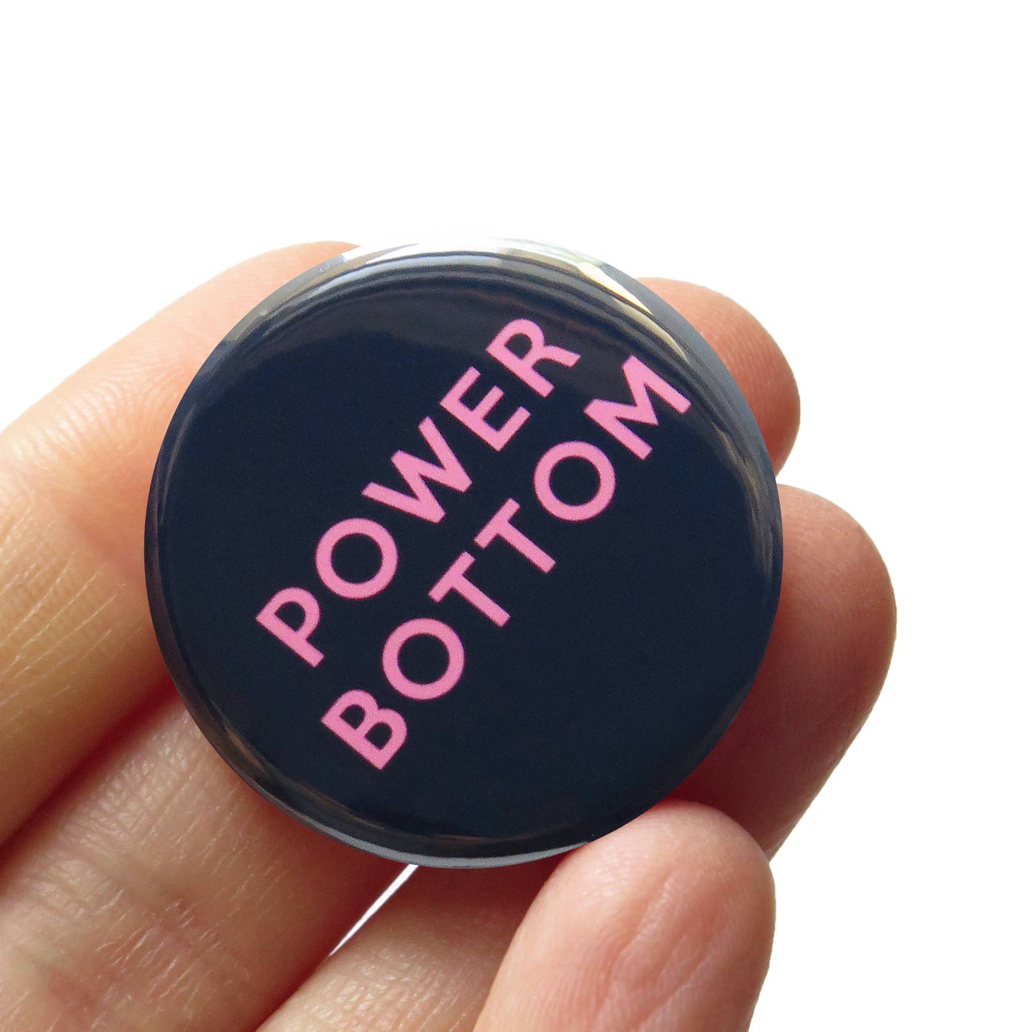 POWER BOTTOM Pinback Button