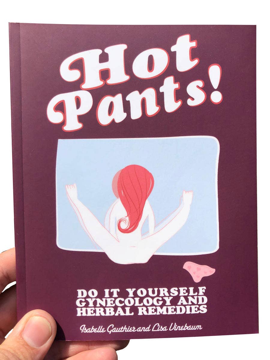 Hot Pants! DIY Gynecology