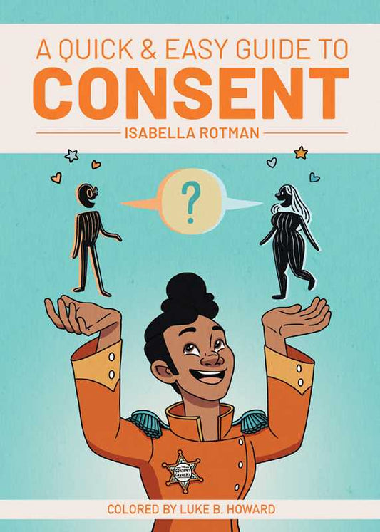 Quick & Easy Guide to Consent by: Paperback; 80 pages / English
