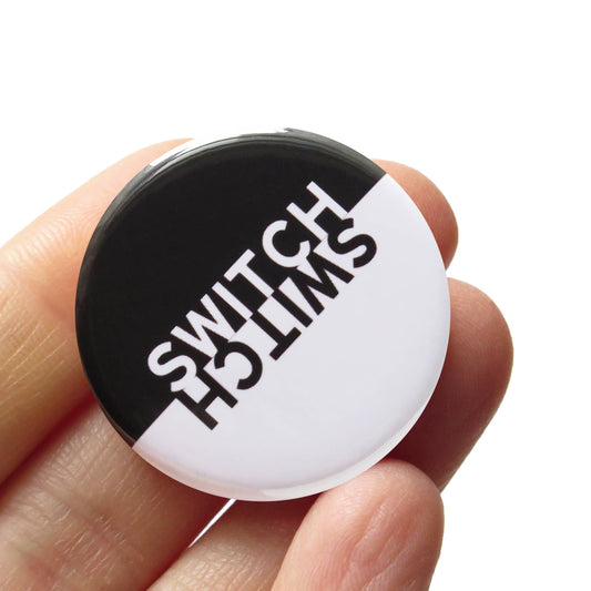 SWITCH Pinback Button